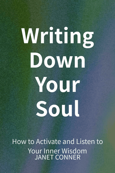 Writing Down Your Soul cover