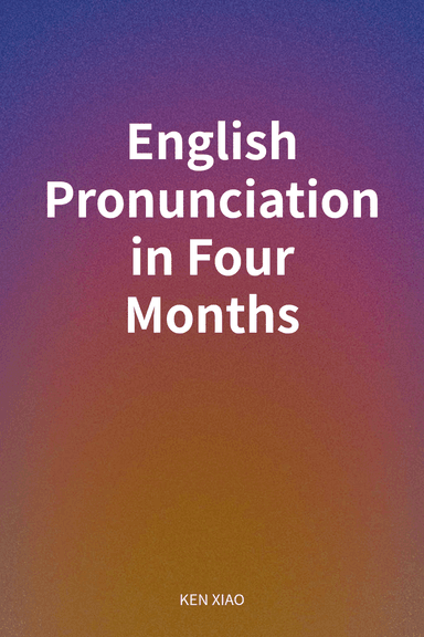 English Pronunciation in Four Months cover