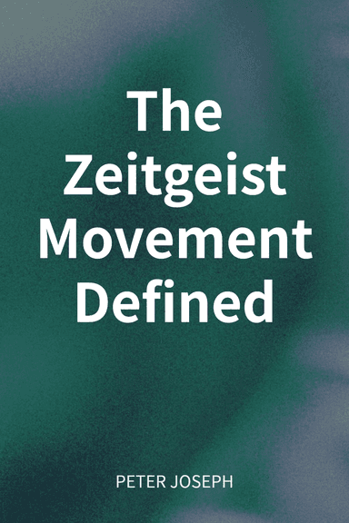 The Zeitgeist Movement Defined cover