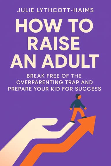 How to Raise an Adult cover