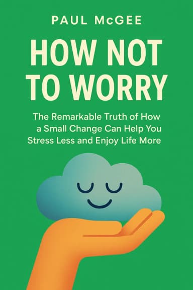 How Not to Worry cover