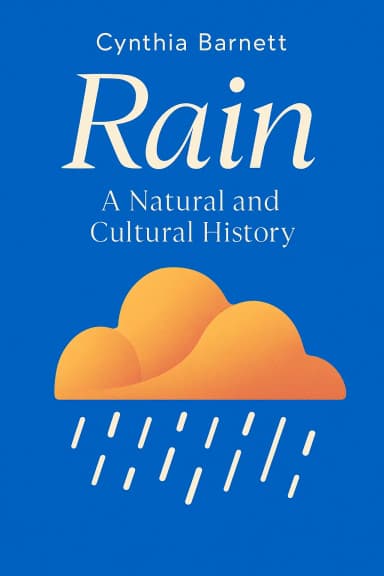 Rain: A Natural and Cultural History cover