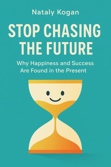 Stop Chasing the Future cover