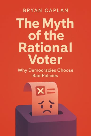 The Myth of the Rational Voter cover