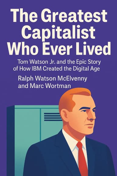 The Greatest Capitalist Who Ever Lived cover