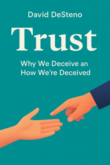 Trust: Why We Deceive and How We're Deceived cover