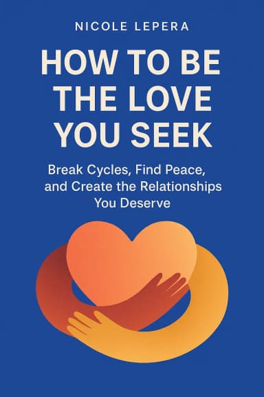 How to Be the Love You Seek cover