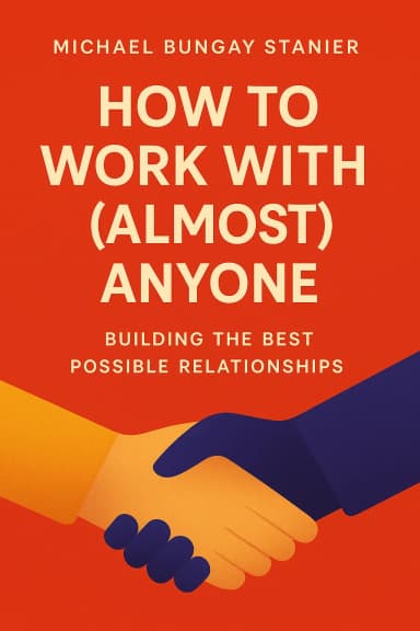 How to Work with (Almost) Anyone cover