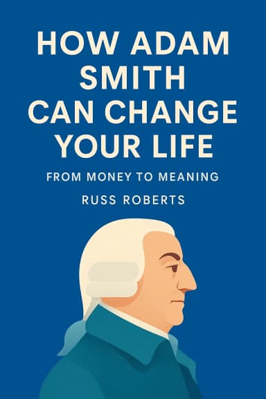 How Adam Smith Can Change Your Life cover