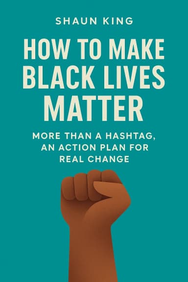 How to Make Black Lives Matter cover
