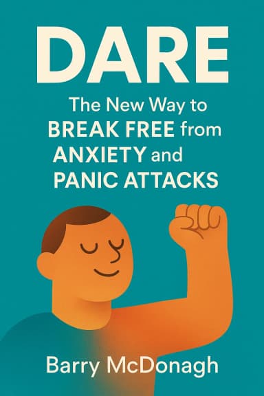 DARE: The New Way to Break Free from Anxiety and Panic Attacks cover