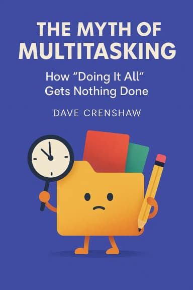 The Myth of Multitasking cover