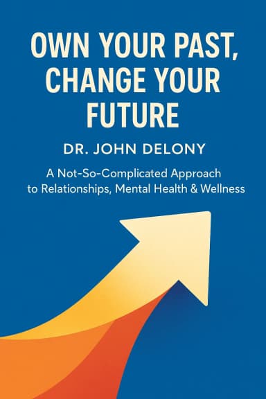 Own Your Past, Change Your Future cover