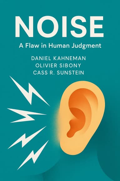 Noise: A Flaw in Human Judgment cover