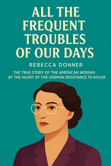 All the Frequent Troubles of Our Days cover