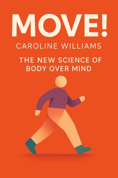 Move! The New Science of Body Over Mind cover