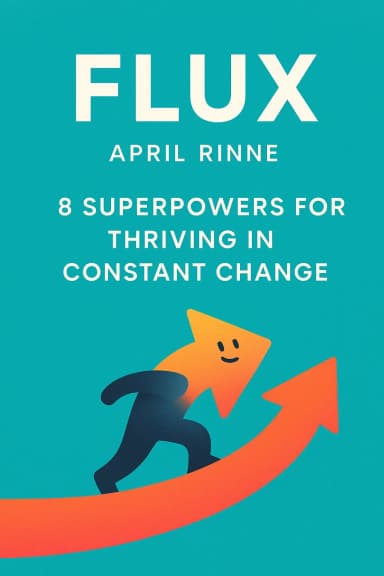 Flux: 8 Superpowers for Thriving in Constant Change cover