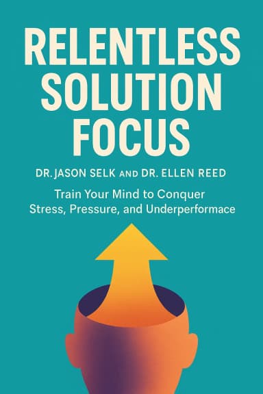 Relentless Solution Focus cover