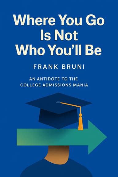 Where You Go Is Not Who You'll Be cover