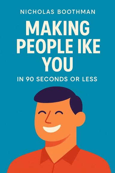 Making People Like You in 90 Seconds or Less cover