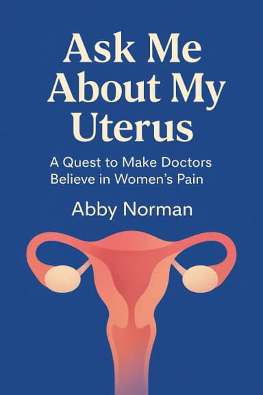 Ask Me About My Uterus cover