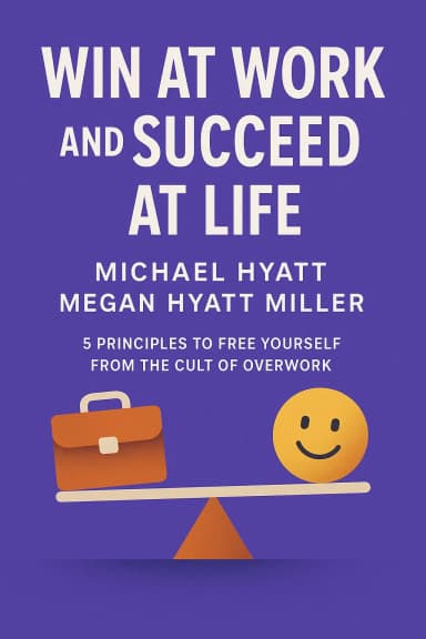 Win at Work and Succeed at Life cover