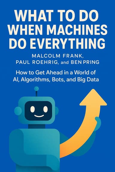 What To Do When Machines Do Everything cover