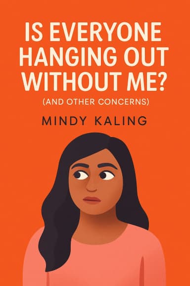 Is Everyone Hanging Out Without Me? (And Other Concerns) cover