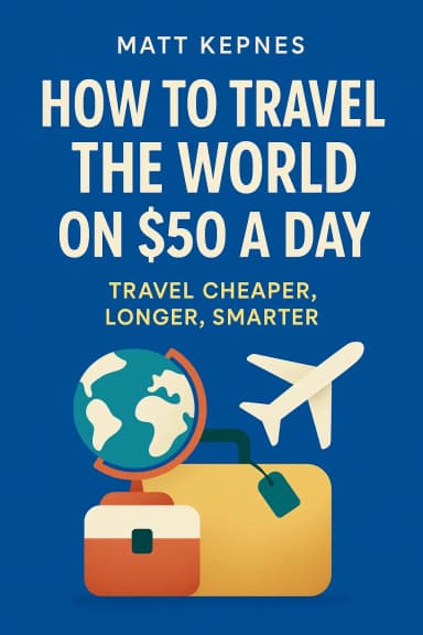How to Travel the World on $50 a Day cover