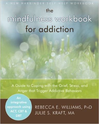 The mindfulness workbook for addiction cover