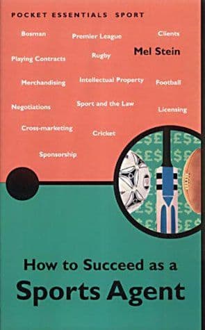 How to Succeed As a Sports Agent (Pocket Essentials: Sports) cover