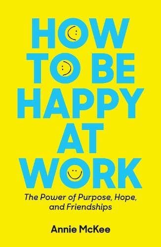 How to Be Happy at Work cover