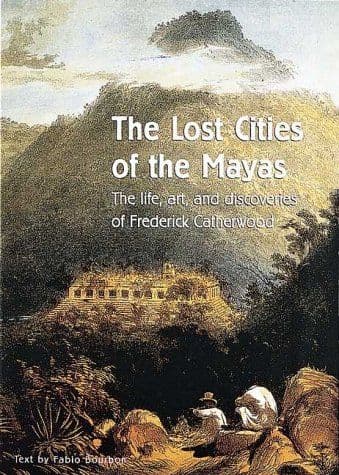 The lost cities of the Mayas cover