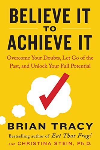 Believe It to Achieve It cover