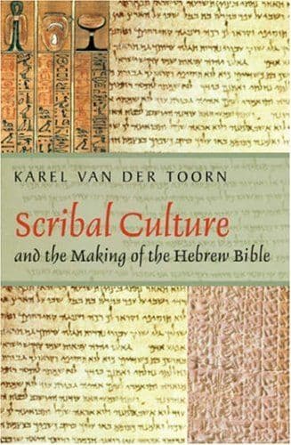 Scribal Culture and the Making of the Hebrew Bible cover