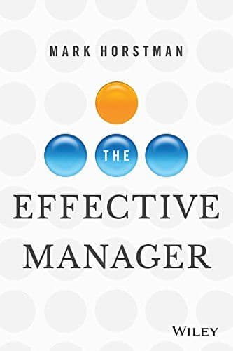 The Effective Manager [Paperback] Horstman,Mark cover