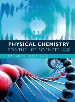 Physical Chemistry For The Life Sciences cover