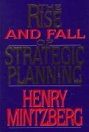 The rise and fall of strategic planning cover