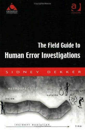 The Field Guide to Human Error Investigations cover