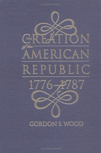 The creation of the American Republic, 1776-1787 cover