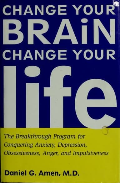 Change your brain, change your life cover