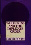 Wholeness and the implicate order cover