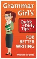 Grammar Girl's quick and dirty tips for better writing cover
