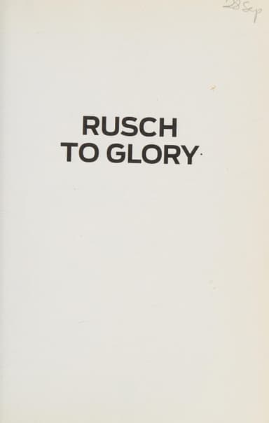 Rusch to Glory cover
