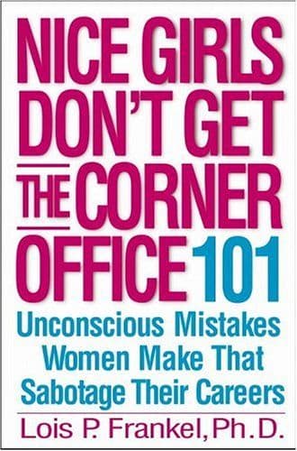 Nice Girls Don't Get the Corner Office cover