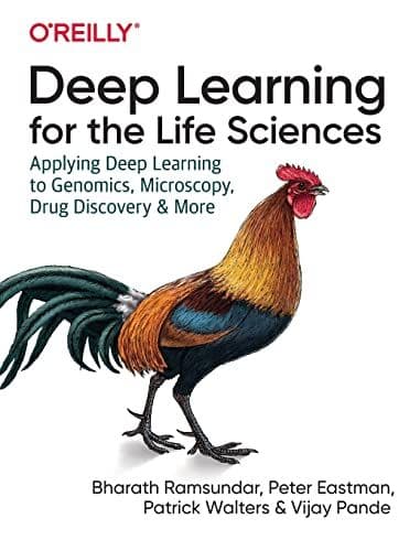 Deep Learning for the Life Sciences cover