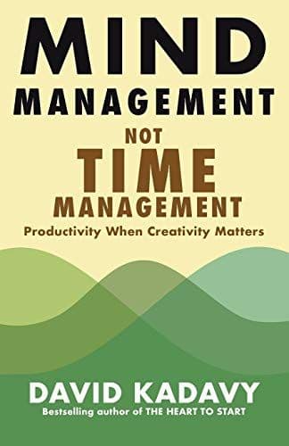 Mind Management, Not Time Management cover
