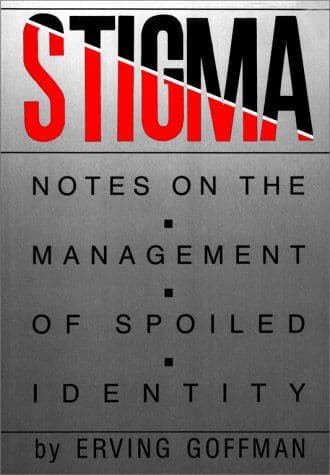 Stigma Notes on the Management of Spoiled Identity cover