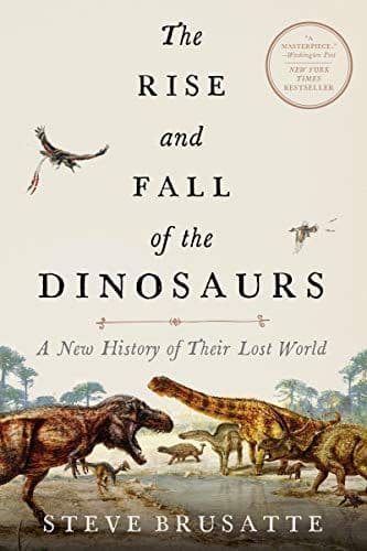 The Rise and Fall of the Dinosaurs cover