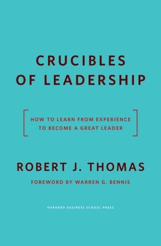 Crucibles of Leadership cover